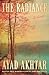 The Radiance by Ayad Akhtar The Radiance by Ayad Akhtar