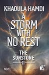 A Storm With No Rest