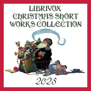 LibriVox Christmas Short Works Collection 2025