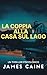 La Coppia alla Casa sul Lago: Un Thriller Psicologico