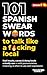 101 Spanish Swear Words (Sp...