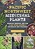 Pacific Northwest Medicinal Plants by Scott Kloos