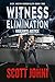 Witness Elimination by Scott Johni