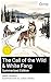The Call of the Wild & Whit...