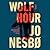 Wolf Hour: A Novel