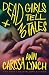 Dead Girls Tell No Tales