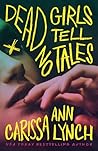Dead Girls Tell N...