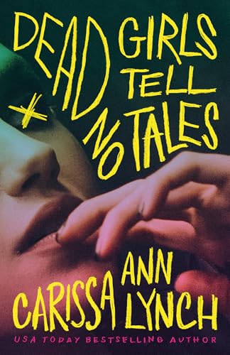 Dead Girls Tell No Tales (Paperback)