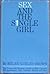 Sex and the Single Girl: Th...