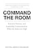 Command the Room: Executive...