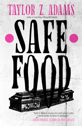 Safe Food: A Queer Splatterpunk Novel (Kindle Edition)