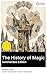 The History of Magic (Summa...