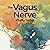 The Vagus Nerve Vitality To...