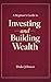 A Beginner's Guide to Investing and Building Wealth by Drake Johnson