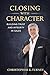 Closing with Character by Christopher Turney