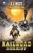 Railroad Sheriff: A Classic...