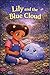 Lily and the Blue Cloud: A ...