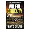 Wilful Cruelty