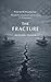 The Fracture