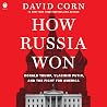 How Russia Won: D...