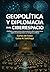 Geopolítica y diplomacia en el ciberespacio: Conflictos y negociaciones internacionales sobre la gobernanza digital, la ciberseguridad y la inteligencia artificial (Spanish Edition)