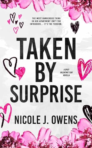 Taken by Surprise: A Spicy Valentine's Day Novella (Kindle Edition)