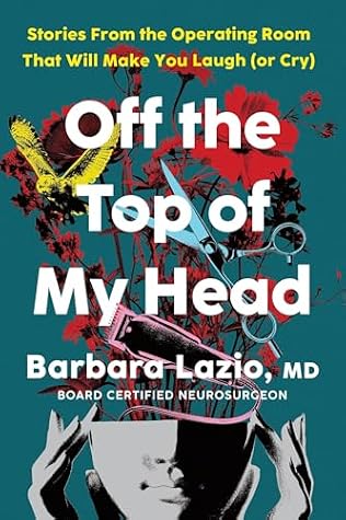 Off the Top of My Head by Barbara Lazio Off the Top of My Head by Barbara Lazio