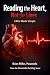 Reading the Heart, Not the Lines by Brian Miller