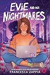 Evie and Her Nightmares by Francesca Zappia