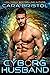 Cyborg Husband (Men of Mettle, #1.5)