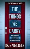 The Things We Carry