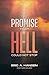 The Promise That Hell Could...