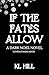 If the Fates Allow (Dark No...