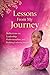 LESSONS FROM MY JOURNEY : R...