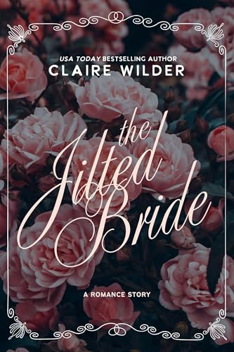 The Jilted Bride: A Romance Story (Kindle Edition)