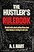 The Hustler’s Rulebook: 15 ...