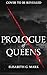 Prologue of Queens by Elisabeth G. Mark