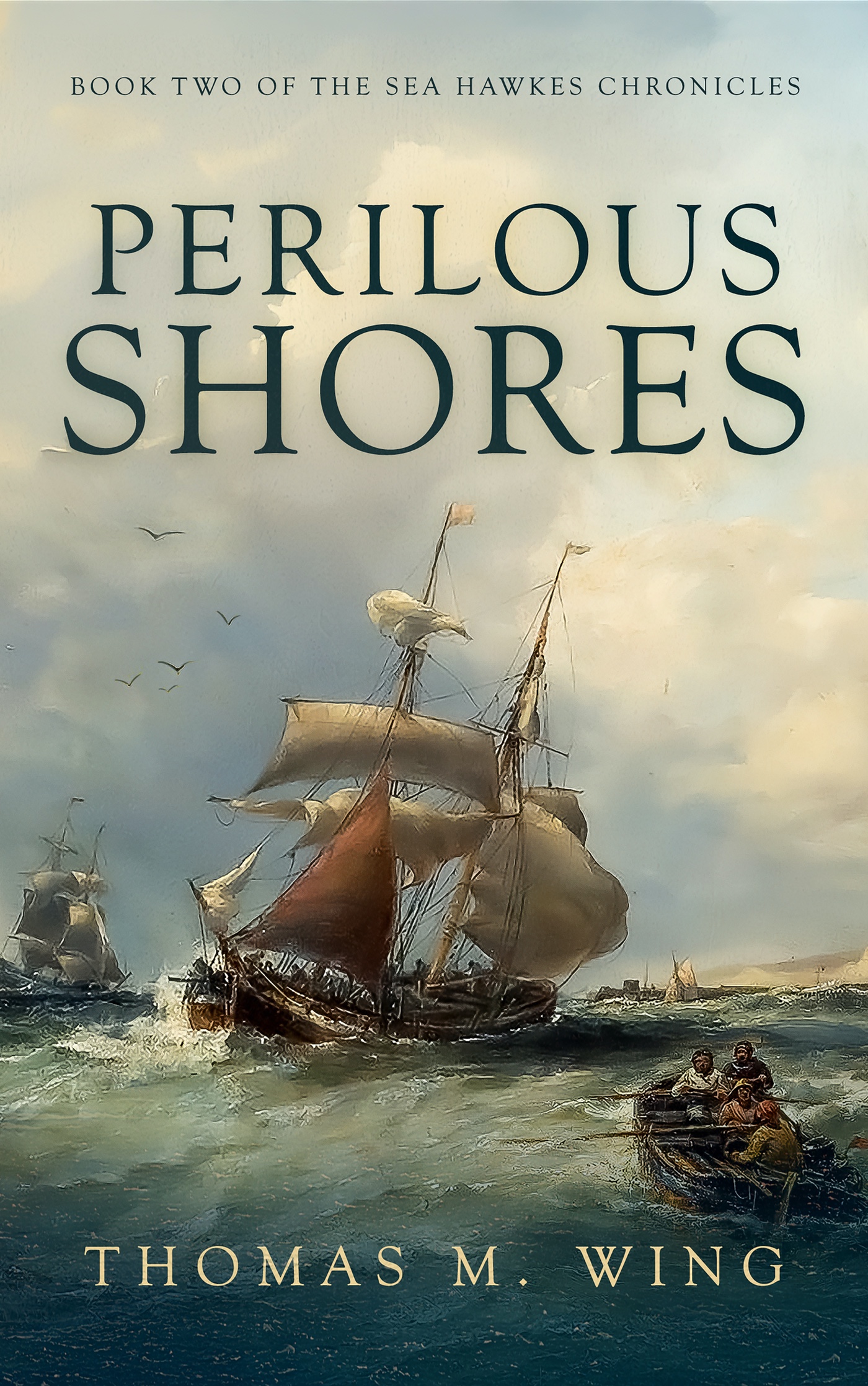 Perilous Shores - Book Two of The Sea Hawkes Chronicles