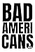 Bad Americans: Part II (The...