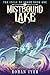 Mistbound Lake (The Cycle o...