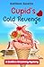 Cupid's Cold Revenge A Cookie's Creamery Mystery by Kathleen Suzette