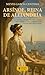 Arsínoe, reina de Alejandría (Spanish Edition)
