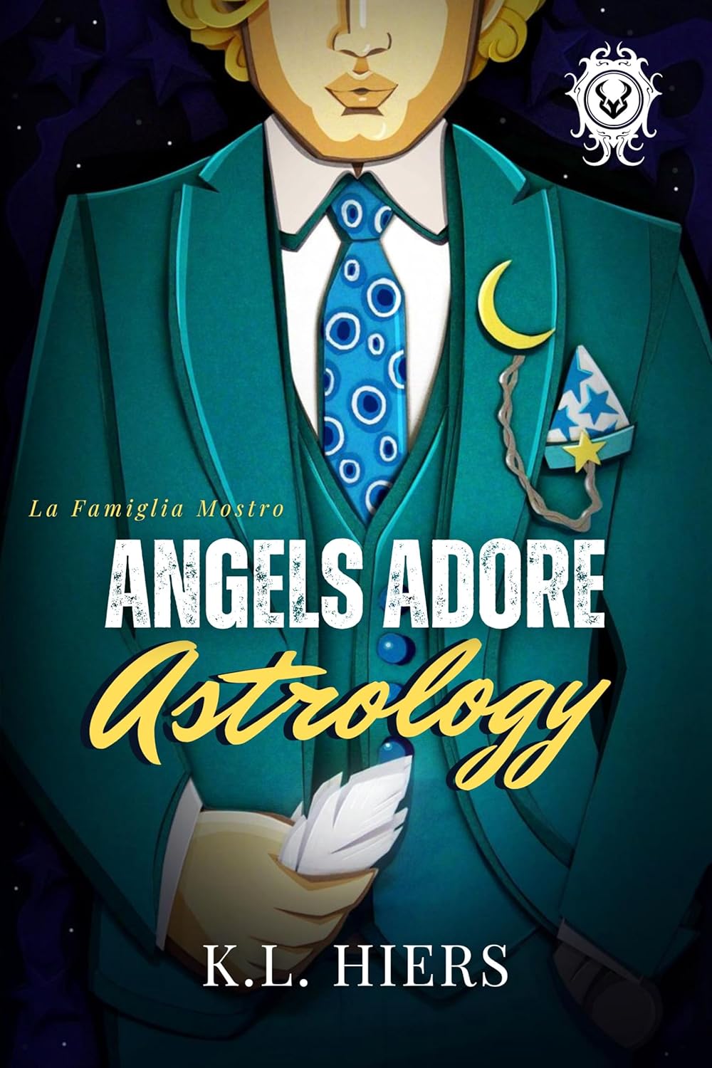 Angels Adore Astrology (La Famiglia Mostro #2)