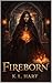 Fireborn (The Fireborn Chronicles Book 1)