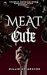 Book cover for Meat Cute (The Butcher of Black Lake #1)