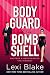 The Bodyguard and the Bombs...