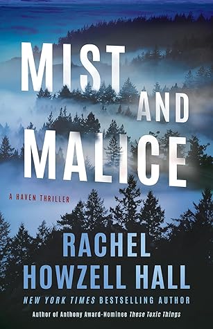 Mist and Malice by Rachel Howzell Hall