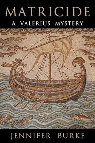 Matricide: A Valerius Mystery (A Valerius Mystery, #3)