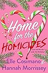 Home for the Homicides by Elle Cosimano