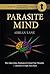 Parasite Mind: How Ideas In...